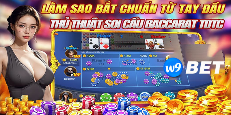 Casino W9bet - Hướng Dẫn Từng Bước Để Làm Chủ Bàn Baccarat